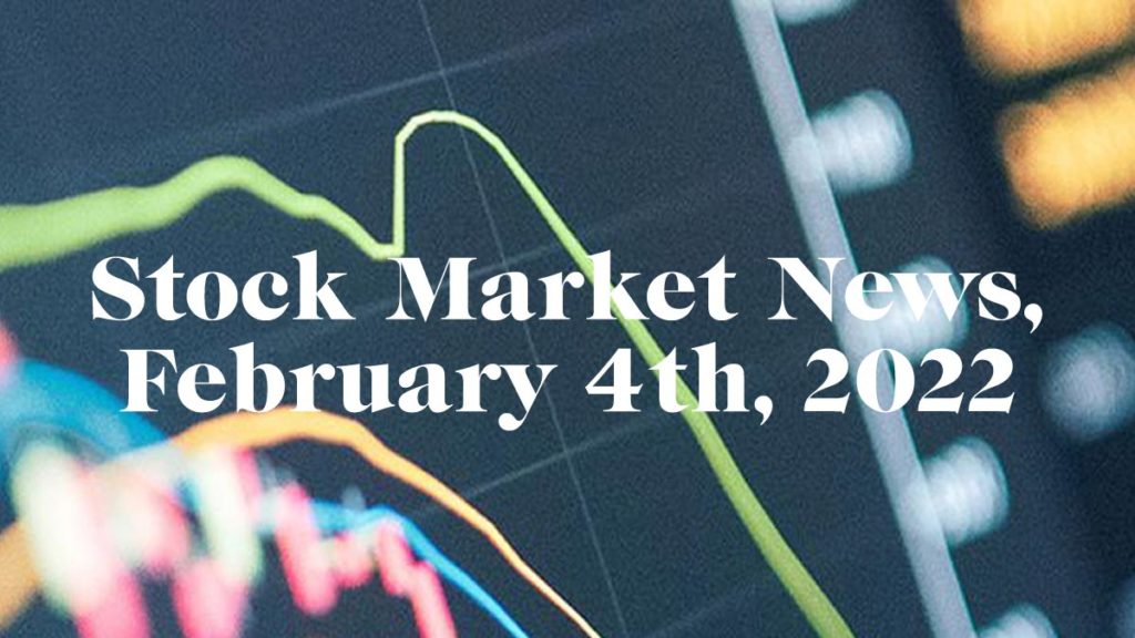 Trading Penny Stocks? Top Stock Market News for February 4th, 2022